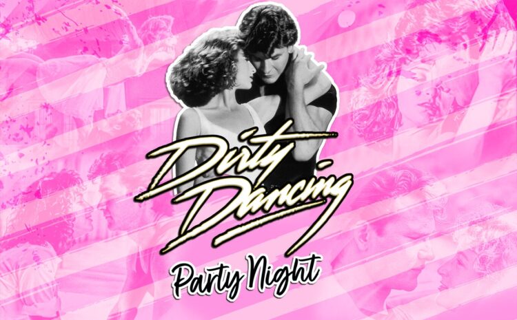  Dirty Dancing Party Night